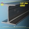 Bảng báo giá thép hình I350 mới nhất ngày hôm nay