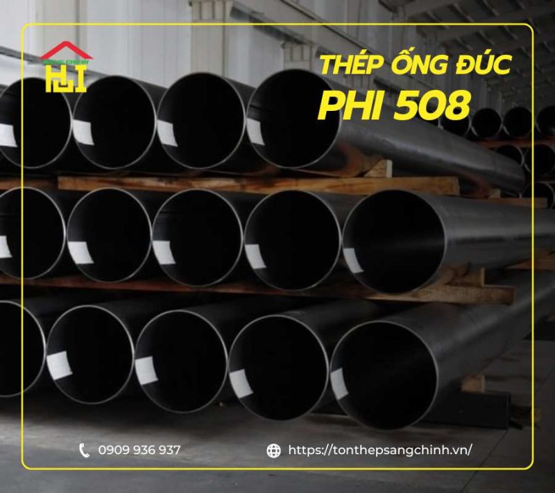 Thép ống đúc phi 508 DN500 tiêu chuẩn ASTM A106/ A53/ API 5L GR.B