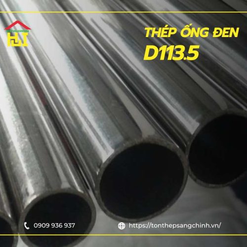 Thép ống đen siêu dày D113.5 – Tiêu chuẩn và Bảng giá mới nhất 2025
