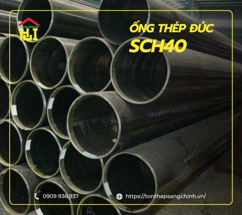 Ống Thép Đúc SCH40 Từ A Đến Z – Tiêu Chuẩn, Kích thước, Ưu điểm, Báo Giá Mới Nhất