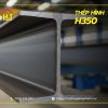 Thép hình H300 là gì? Bảng giá, quy cách và ứng dụng của thép H300