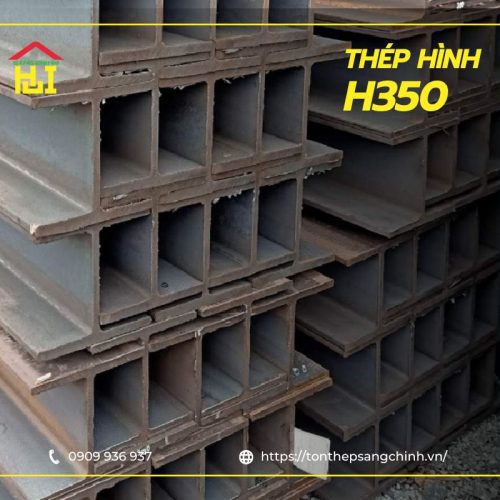 Thép hình H350 là gì? Bảng giá & Ứng dụng mới nhất