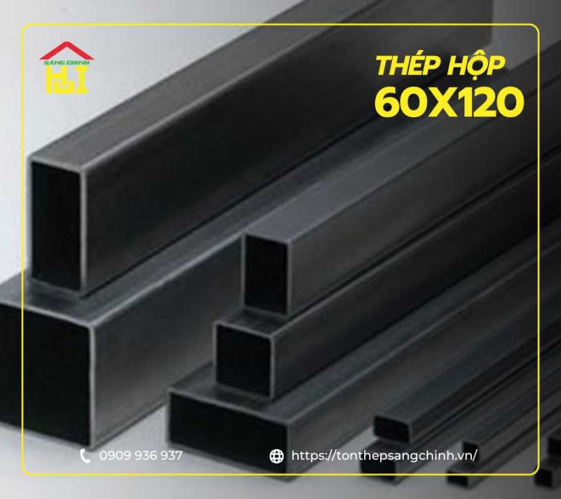 Bảng giá thép hộp 60x120 cập nhật mới nhất