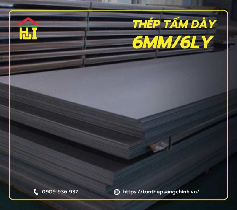 Thép tấm dày 6ly/6mm - Cập nhật bảng giá mới nhất hôm nay