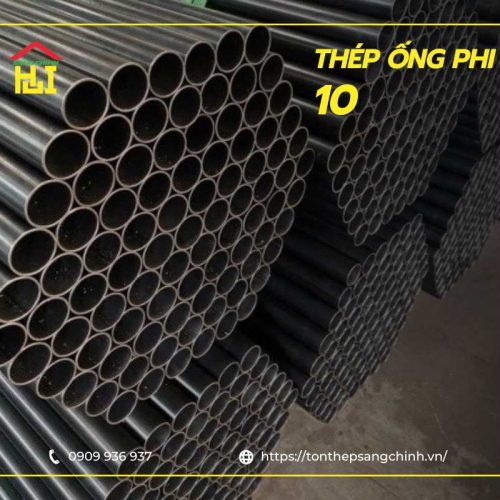 Thép ống phi 10 - Bảng giá, quy cách, trọng lượng ống 2025