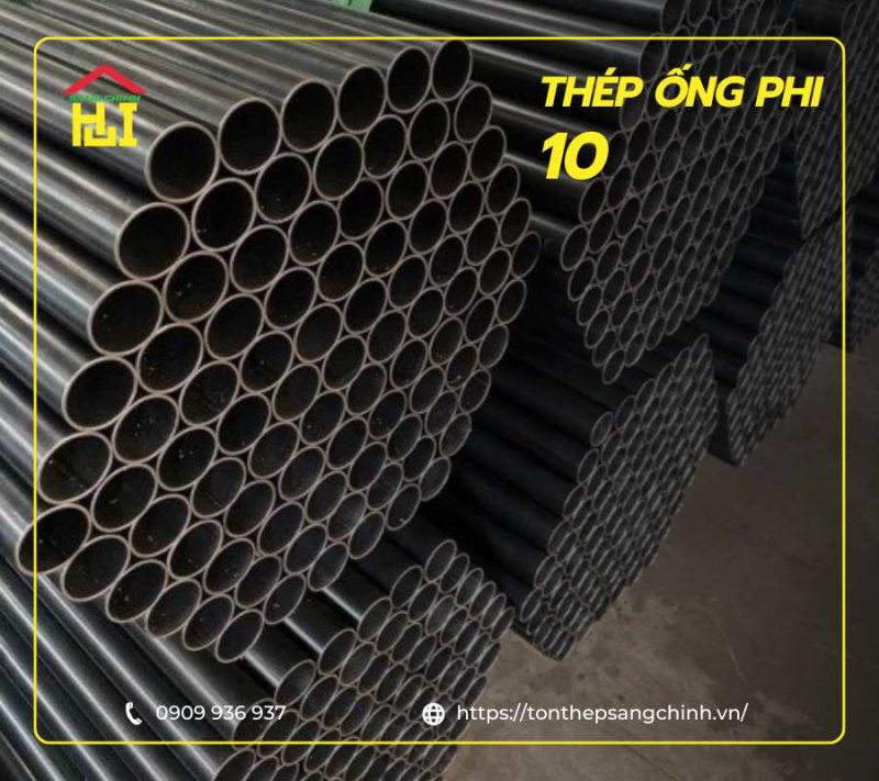 Thép ống phi 10 - Bảng giá, quy cách, trọng lượng ống 2025