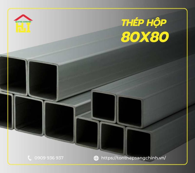 Bảng giá thép hộp vuông 80x80 cập nhật mới nhất