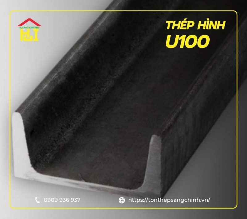 Thép hình U100 là gì? Quy cách, đặc điểm & báo giá mới nhất