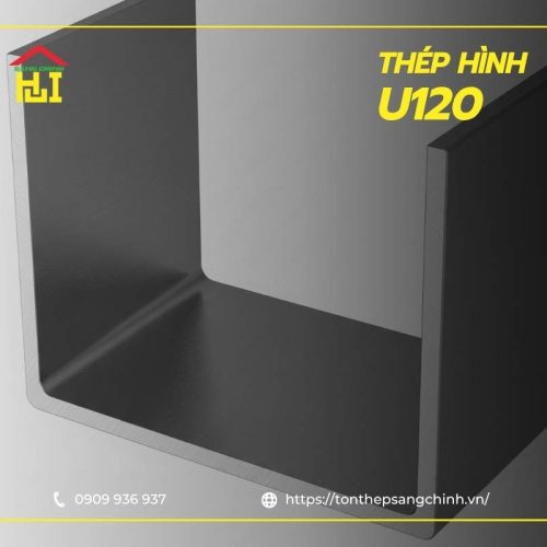 Tất tần tật về thép hình U120 – Báo giá & ứng dụng mới nhất