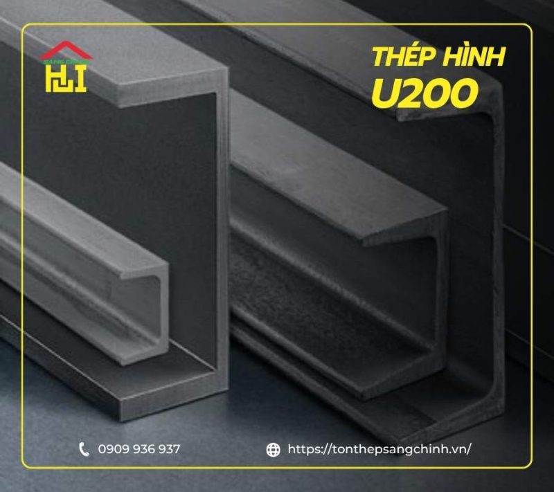 Thép hình U200 - Đặc điểm nổi bật và ứng dụng