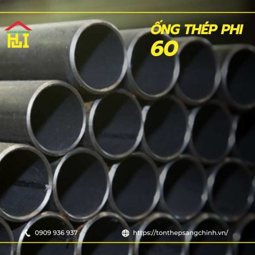 Giá thép ống phi 60 cập nhật mới nhất 2025