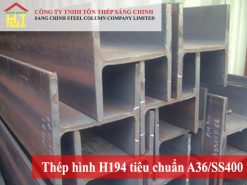 Thép hình H194 tiêu chuẩn A36/SS400