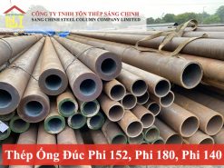 Thép Ống Đúc Phi 152, Phi 180, Phi 140