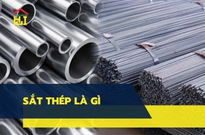 Sắt thép là gì?