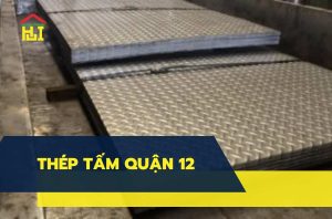 Thép tấm tại quận 12