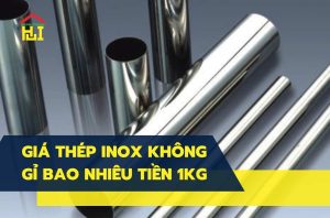 Giá thép không gỉ 304 bao nhiêu 1 kg