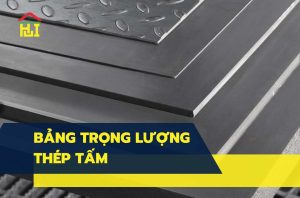 Bảng trọng lượng thép tấm tính theo barem đầy đủ chi tiết