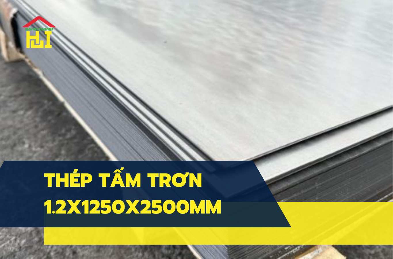 Báo giá thép tấm trơn 1.2x1250x2500mm tốt nhất thị trường Miền Nam