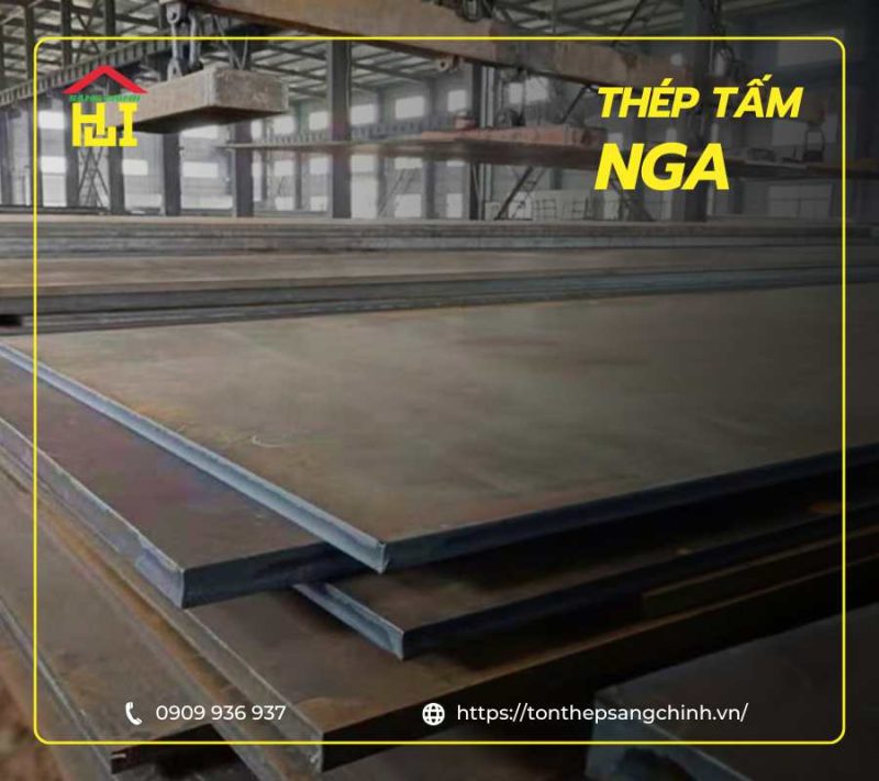 Thép tấm Nga - Bảng giá mới nhất, ưu nhược điểm cần biết