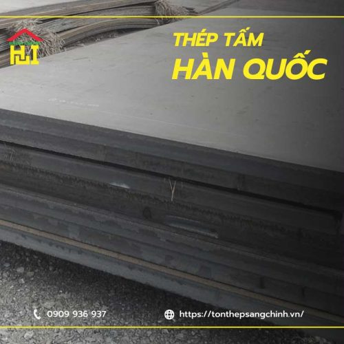 Từ A đến Z những điều cần biết về Thép tấm Hàn Quốc
