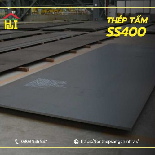 Thép tấm SS400 - Thành phần, đặc điểm & ứng dụng trong xây dựng
