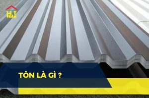 Tôn là gì? Phân loại và ứng dụng của tôn trong đời sống