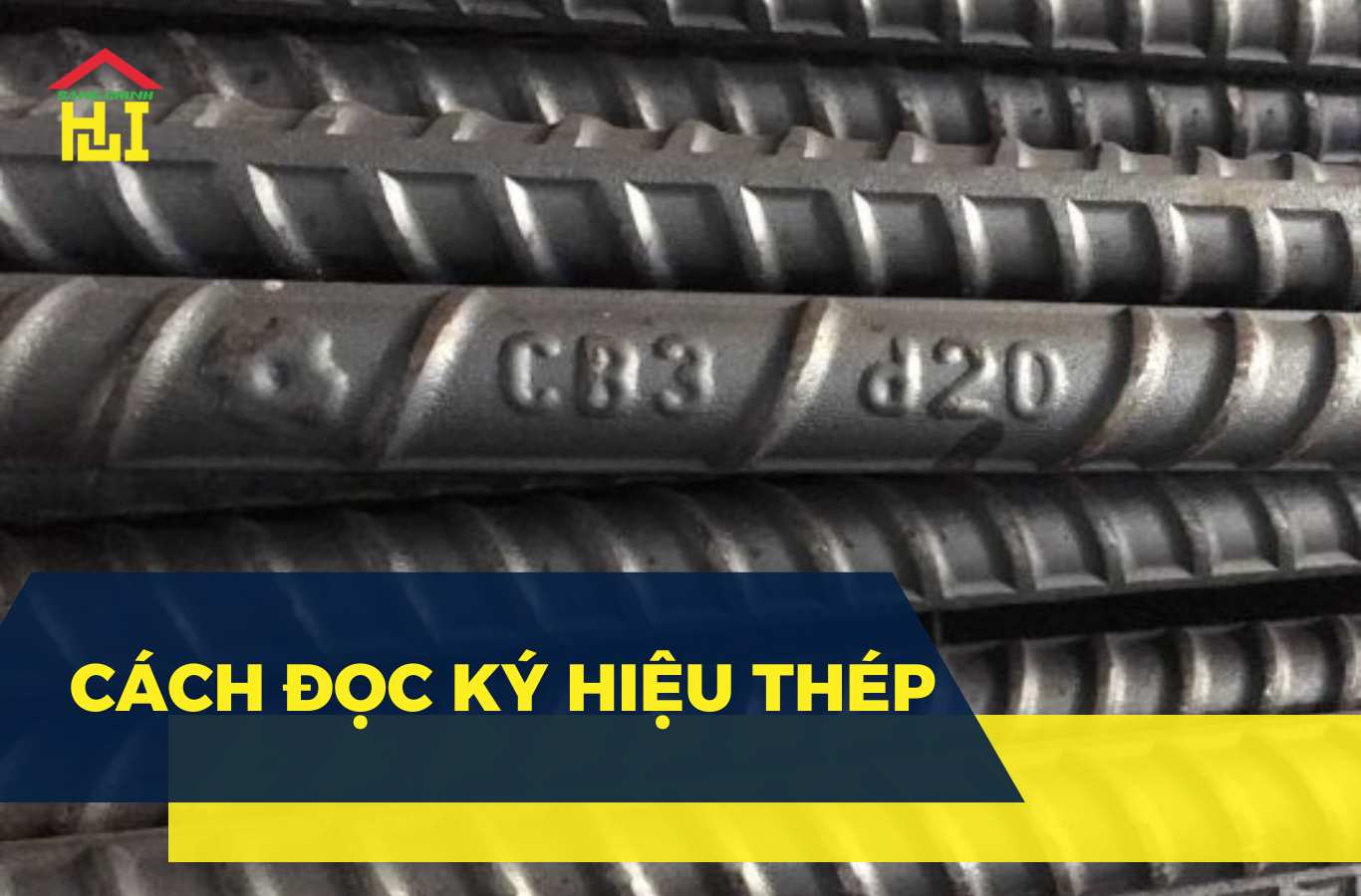 Hướng dẫn chi tiết cách đọc ký hiệu thép trong xây dựng