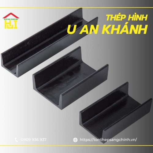 Thép hình U An Khánh - Bảng giá, quy cách và khối lượng