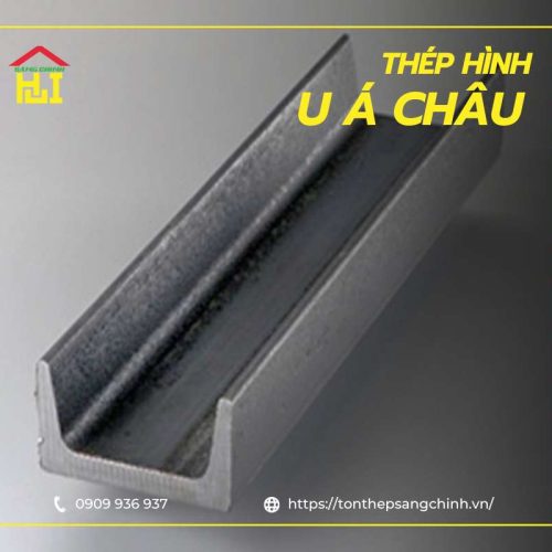 Thép hình U Á Châu (U-Channel ACS) - Quy cách, bảng giá mới nhất